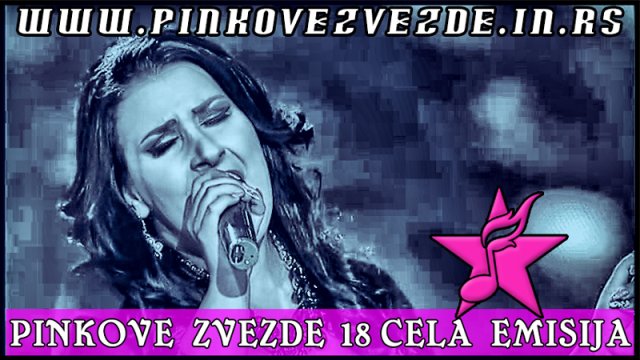 pinkove-zvezde-18-cela-emisija.jpg, 331 KB